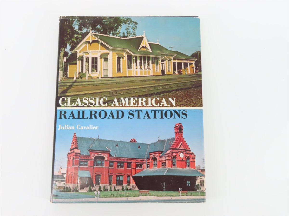 Classic American Railroad Stations by Julian Cavalier HC Book