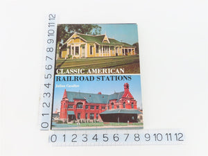 Classic American Railroad Stations by Julian Cavalier HC Book