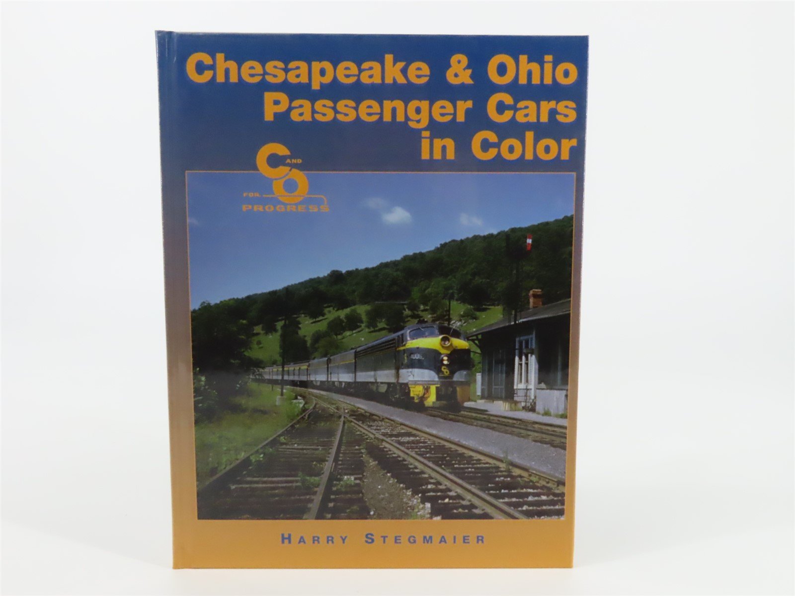 Chesapeake & Ohio Passenger Cars in Color by Harry Stegmaier ©2001 HC Book
