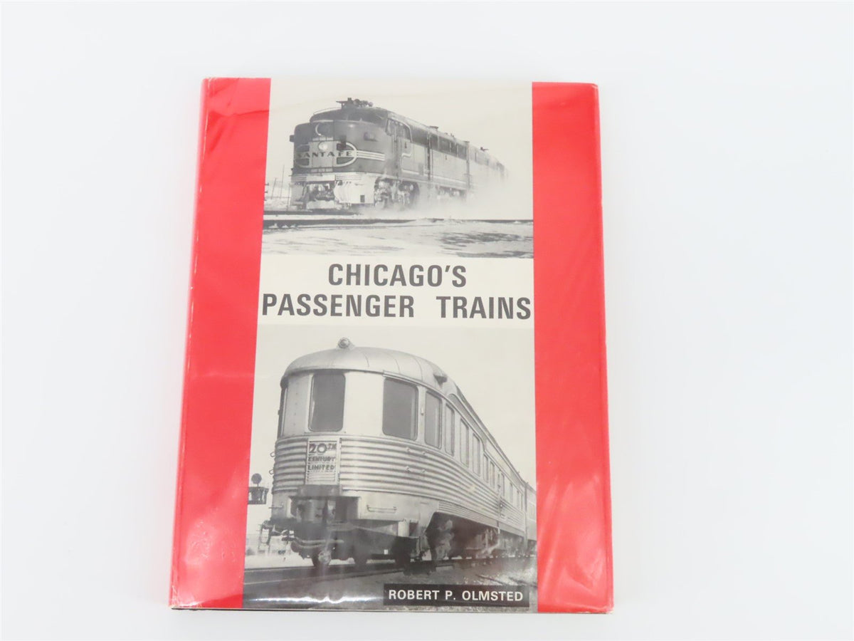 Chicago&#39;s Passenger Trains by Robert P. Olmsted ©1982 HC Book