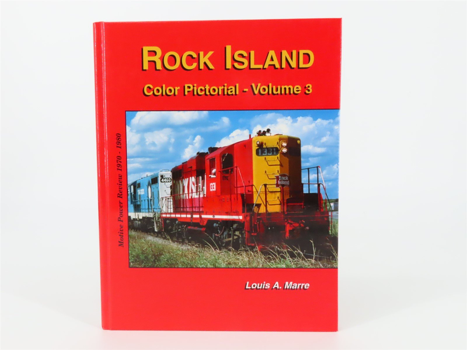 Rock Island Color Pictorial - Volume 3 by Louis A. Marre ©2001 HC Book