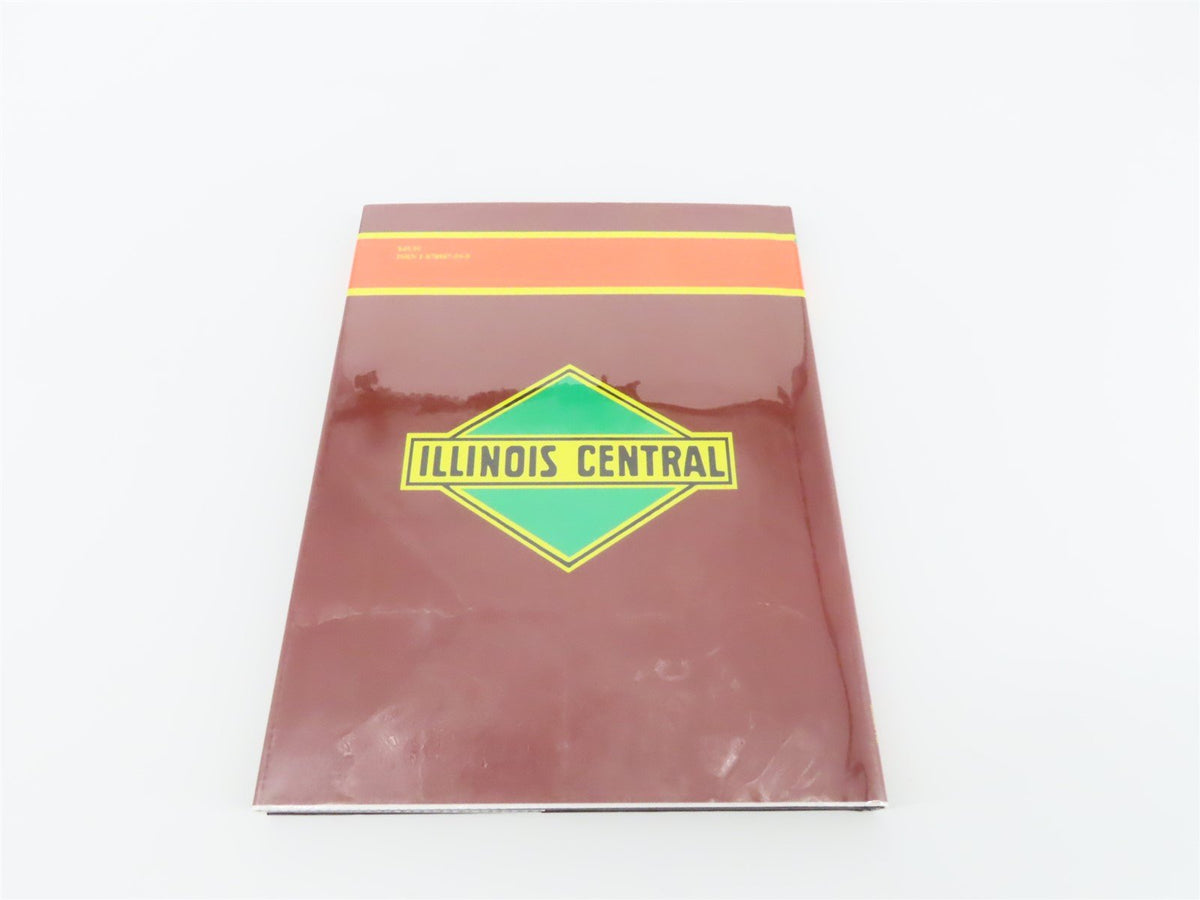 Morning Sun Books - Illinois Central In Color by Lloyd E. Stagner ©1996 HC Book