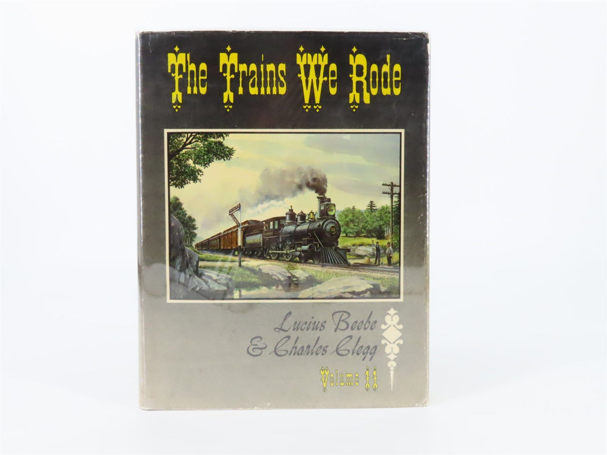 The Trains We Rode Vol. II Northern Pacific - Wabash by Beebe &amp; Clegg ©1966 Book