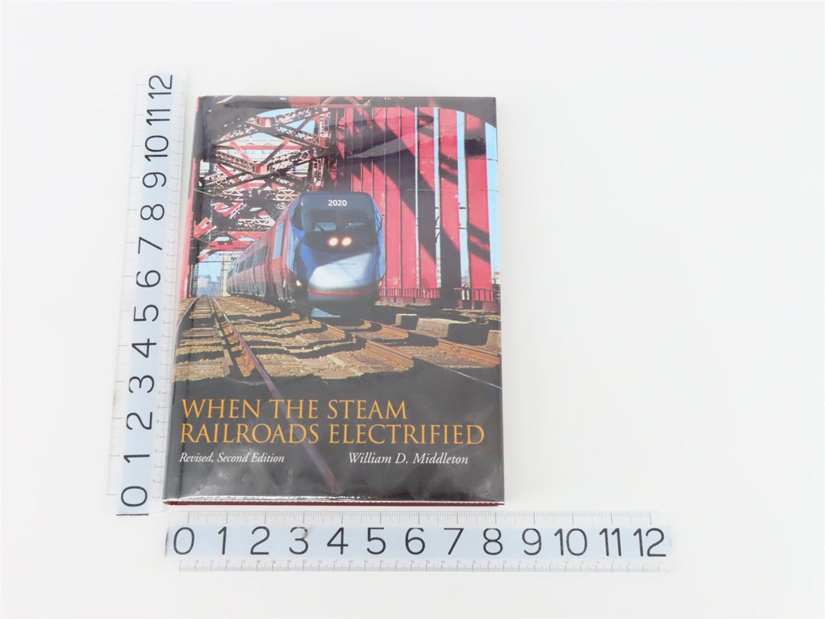 When The Steam Railroad Electrified by William D. Middleton ©2001 HC Book