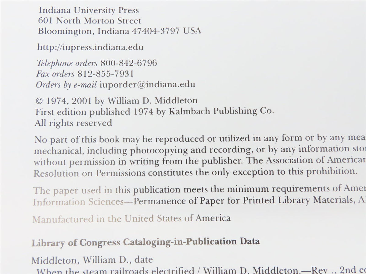 When The Steam Railroad Electrified by William D. Middleton ©2001 HC Book
