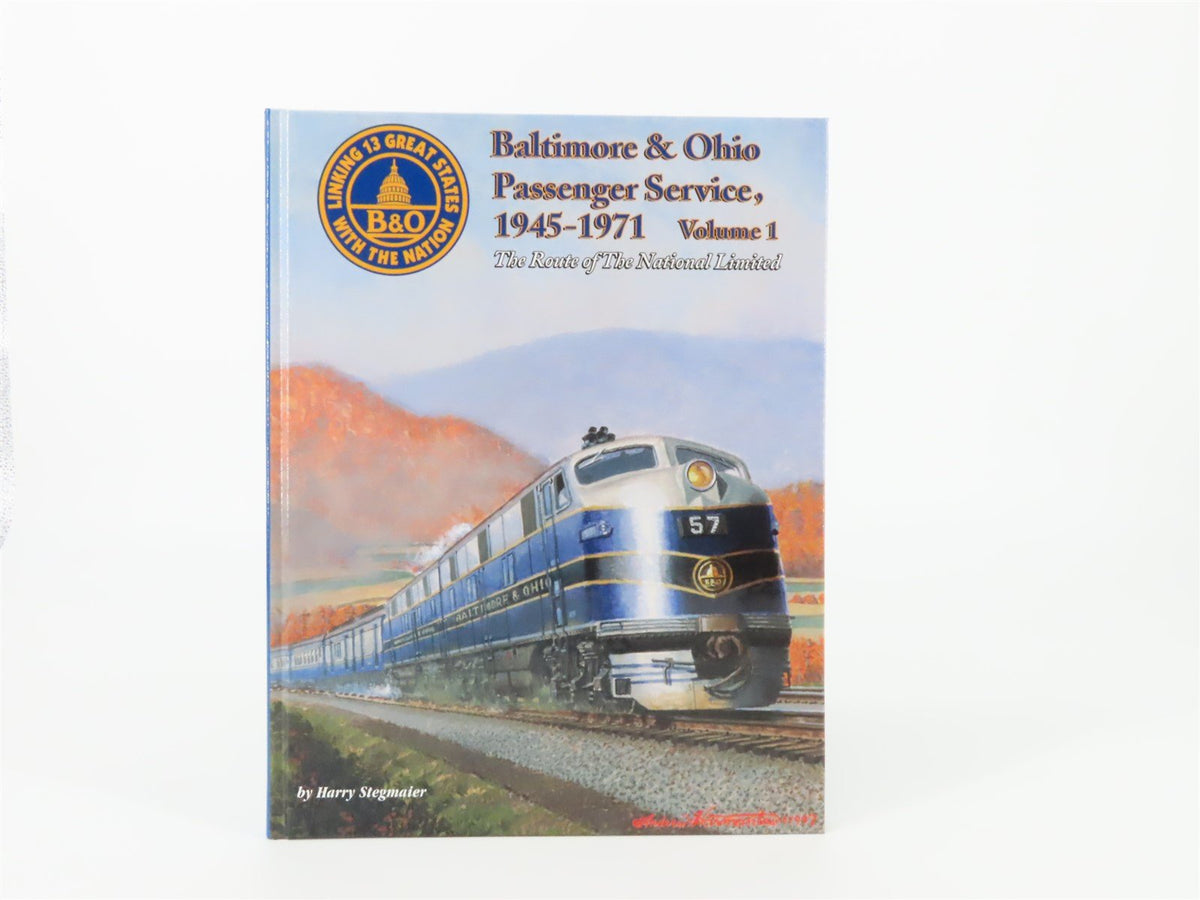 Baltimore &amp; Ohio Passenger Service, 1945-1971 Vol. 1 by Stegmaier ©1997 HC Book