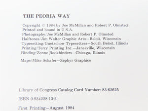 The Peoria Way by Joe McMillan & Robert P. Olmsted ©1984 HC Book