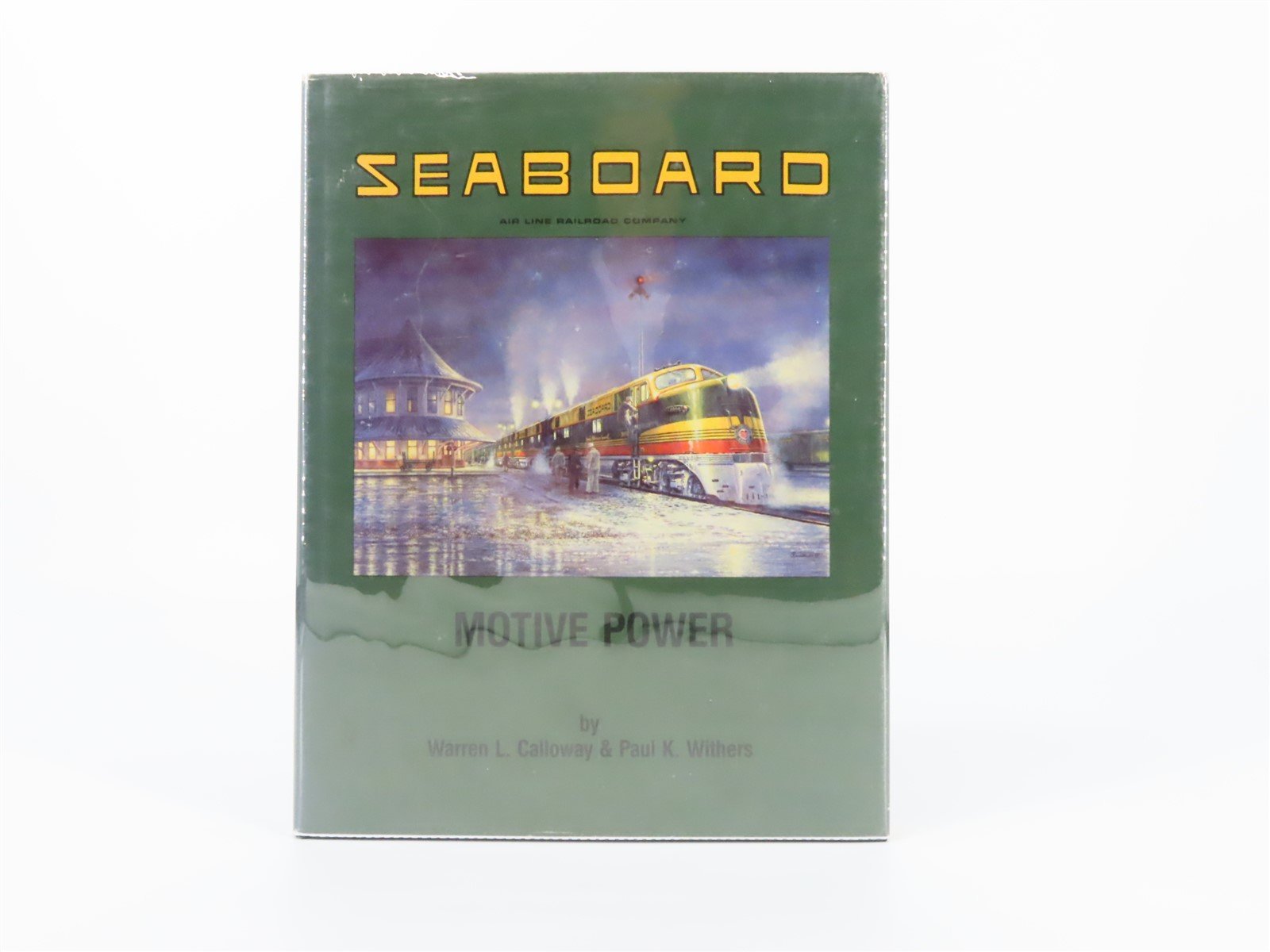 Seaboard Air Line Motive Power by Calloway & Withers ©1988 HC Book