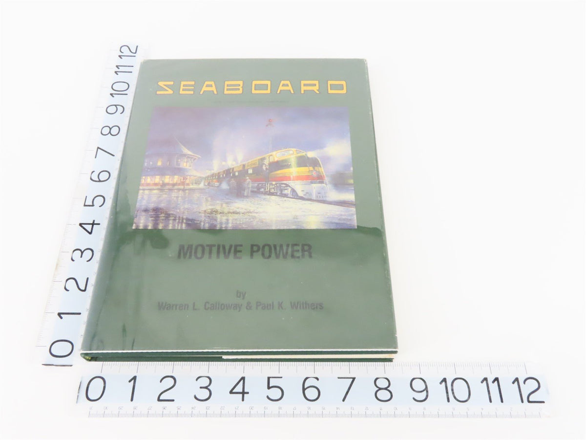 Seaboard Air Line Motive Power by Calloway &amp; Withers ©1988 HC Book