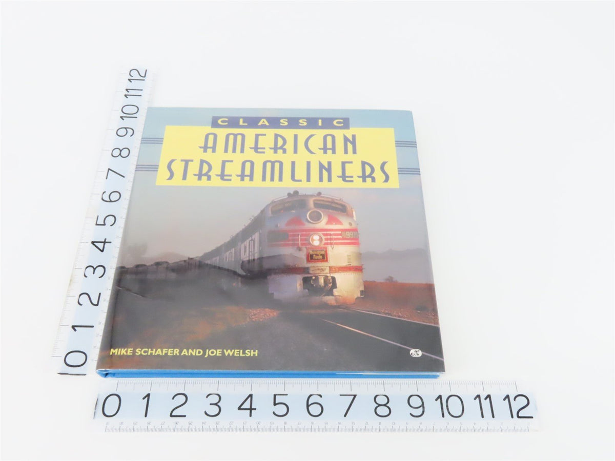 Classic American Streamliners by Mike Schafer &amp; Joe Welsh ©1997 HC Book