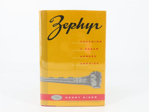 Zephyr - Tracking A Dream Across America by Henry Kisor ©1994 HC Book