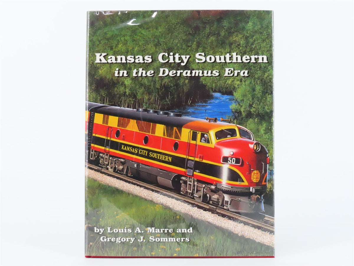 Kansas City Southern in the Deramus Era by Marre &amp; Sommers ©1999 HC Book