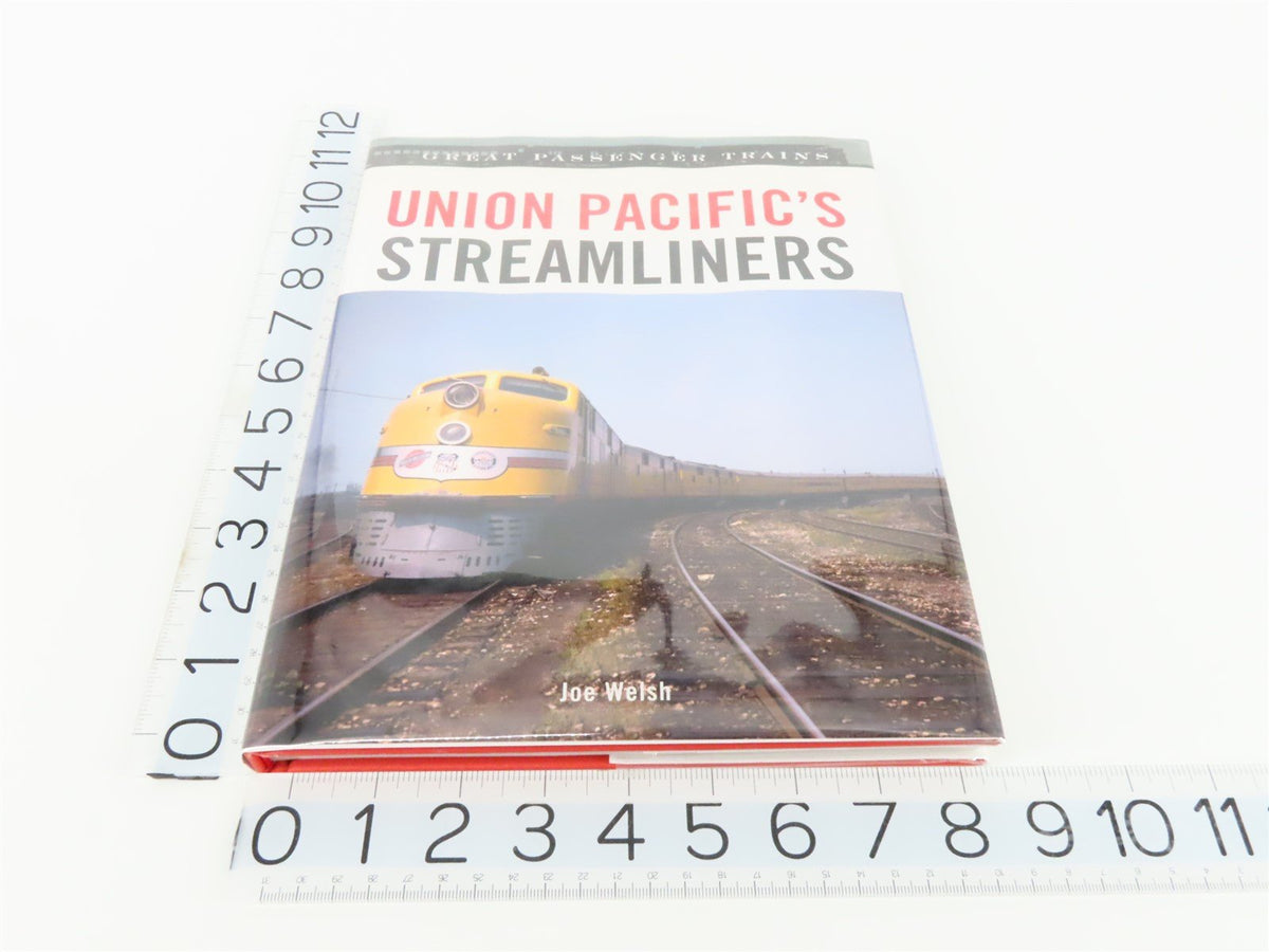 Great Passenger Trains: Union Pacific&#39;s Streamliners by Joe Welsh ©2008 HC Book