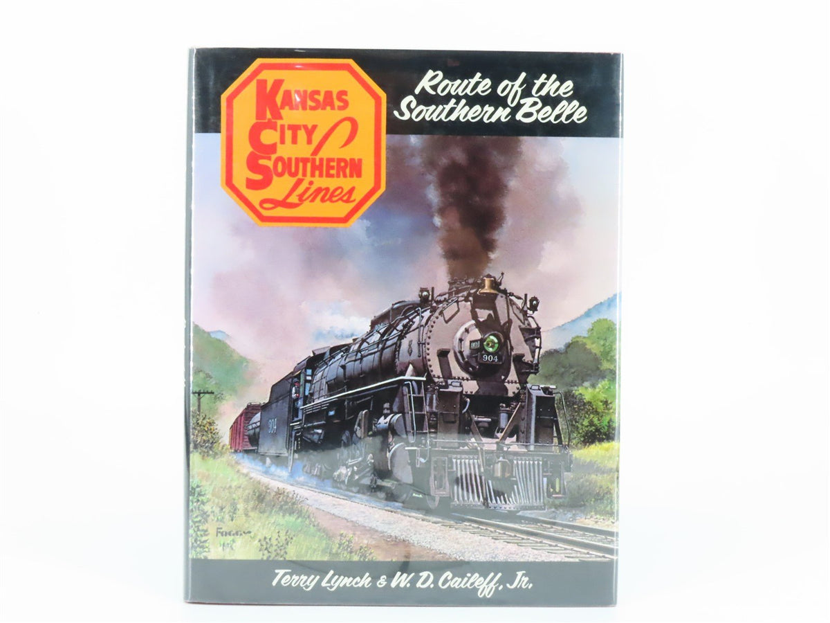 Kansas City Southern Route of the Southern Belle by Lynch &amp; Caileff ©1987 HC Bk