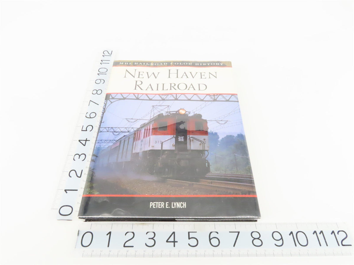 MBI Railroad Color History: New Haven Railroad by Peter E. Lynch ©2003 HC Book