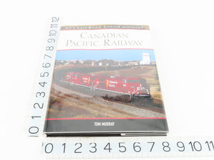 MBI Railroad Color History: Canadian Pacific by Tom Murray ©2006 HC Book