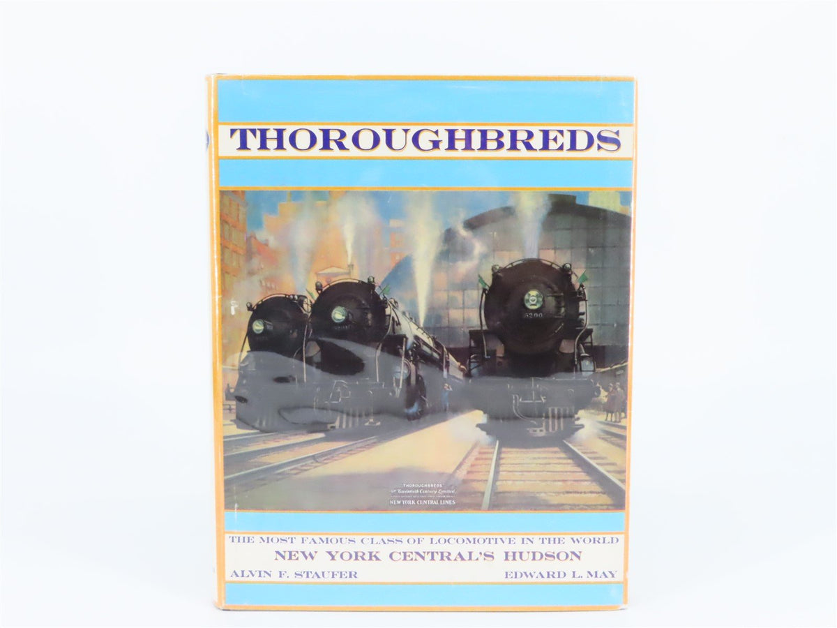 Thoroughbreds by Alvin F. Staufer &amp; Edward L. May ©1986 HC Book