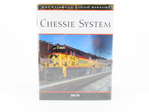 MBI Railroad Color History: Chessie System by Dave Ori ©2006 HC Book