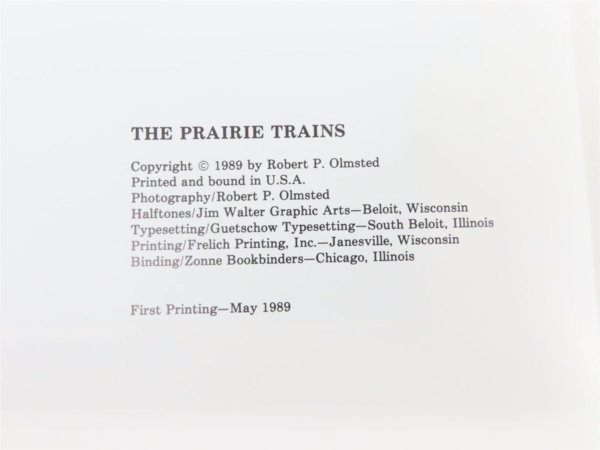 The Prairie Trains by Robert P. Olmsted ©1989 HC Book