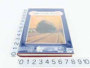 More Classic Trains by Arthur D. Dubin ©1990 HC Book