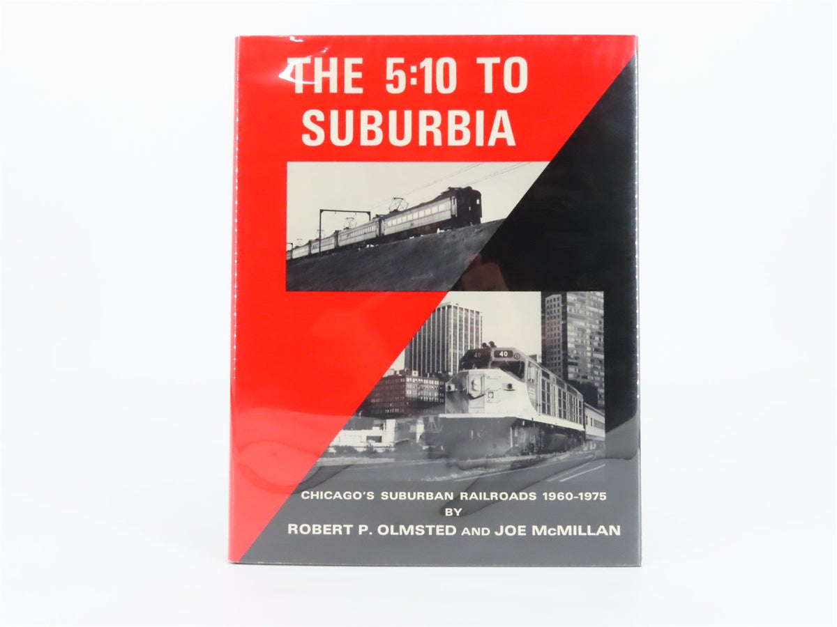 The 5:10 To Suburbia by Robert P. Olmsted &amp; Joe McMillan ©1975 HC Book