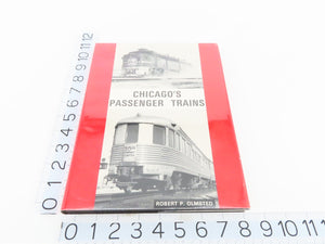 Chicago's Passenger Trains: A Gallery Of Portraits 1956-1981 by Olmsted ©1984