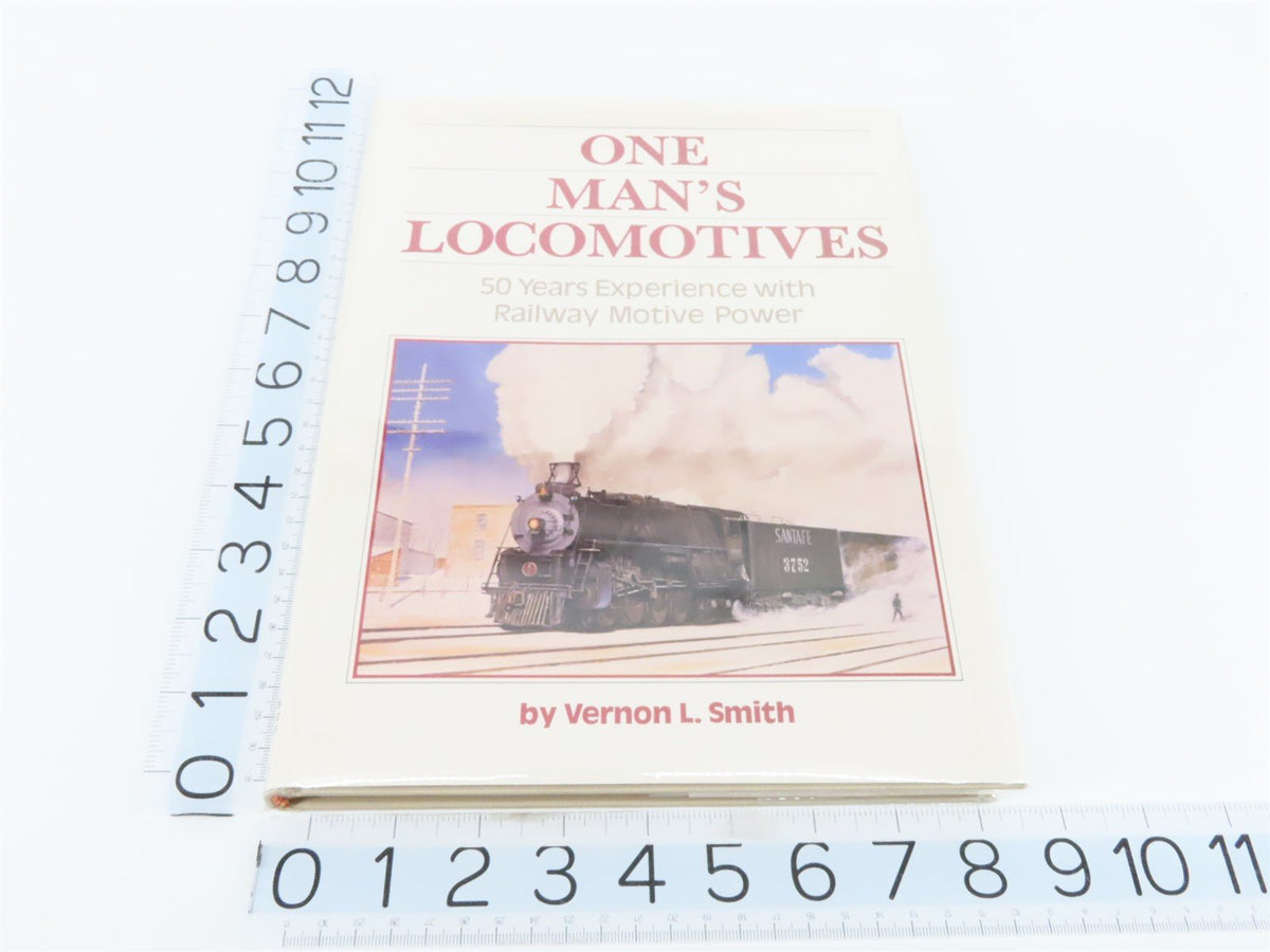 One Man&#39;s Locomotives by Vernon L. Smith ©1987 HC Book