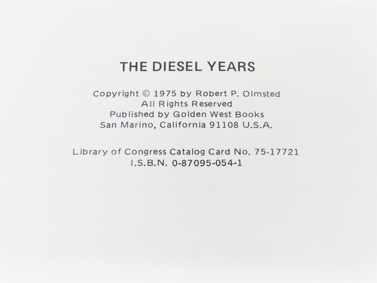 The Diesel Years by Robert P. Olmsted ©1975 HC Book