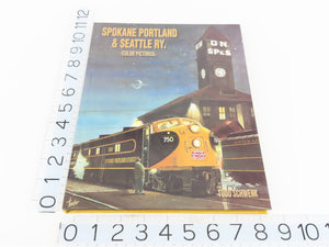 Spokane Portland & Seattle Ry. - Color Pictorial- by Todd Schwenk ©1998 HC Book