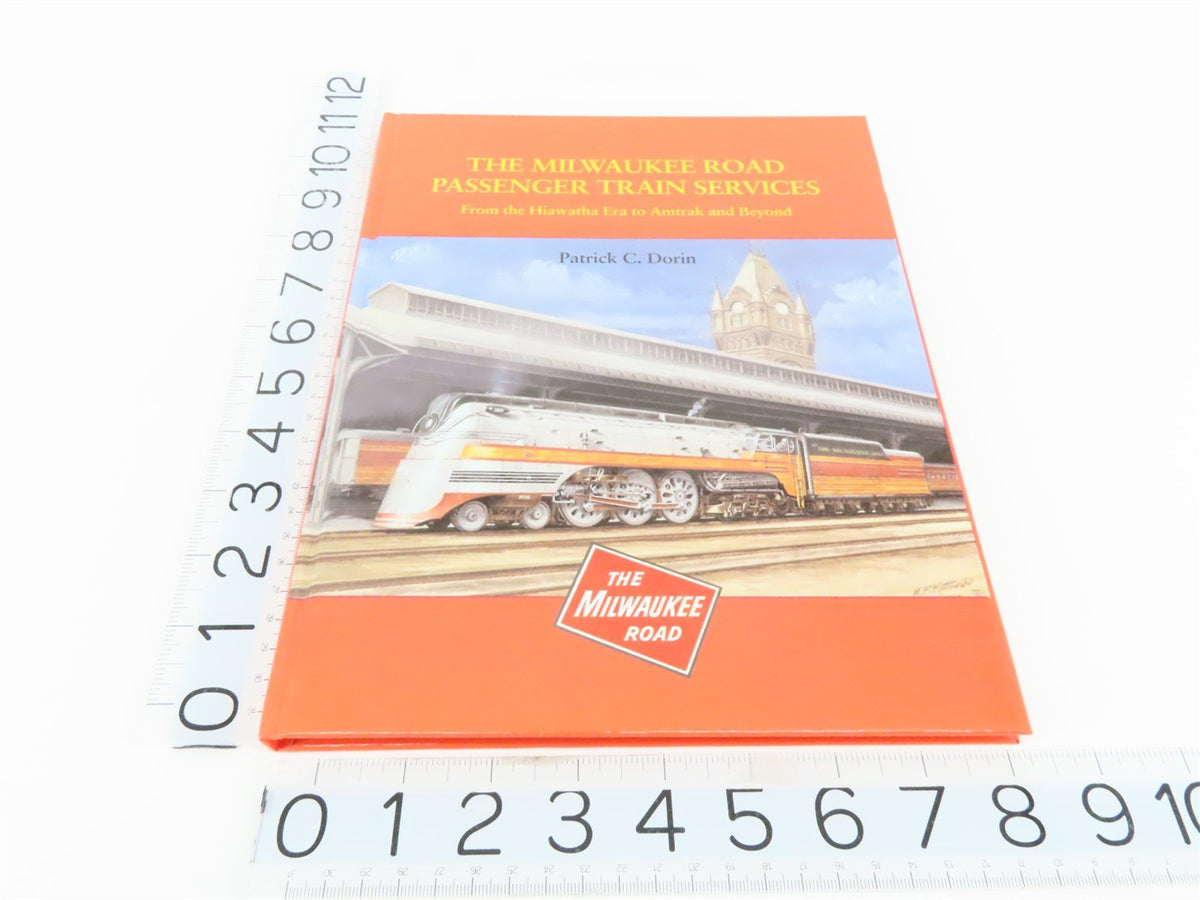 The Milwaukee Road Passenger Train Services by Patrick C. Dorin ©2004 HC Book