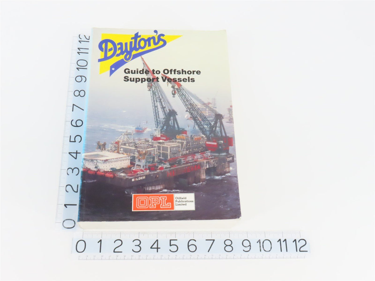 Dayton&#39;s Guide To Offshore Support Vessels ©1987 SC Book