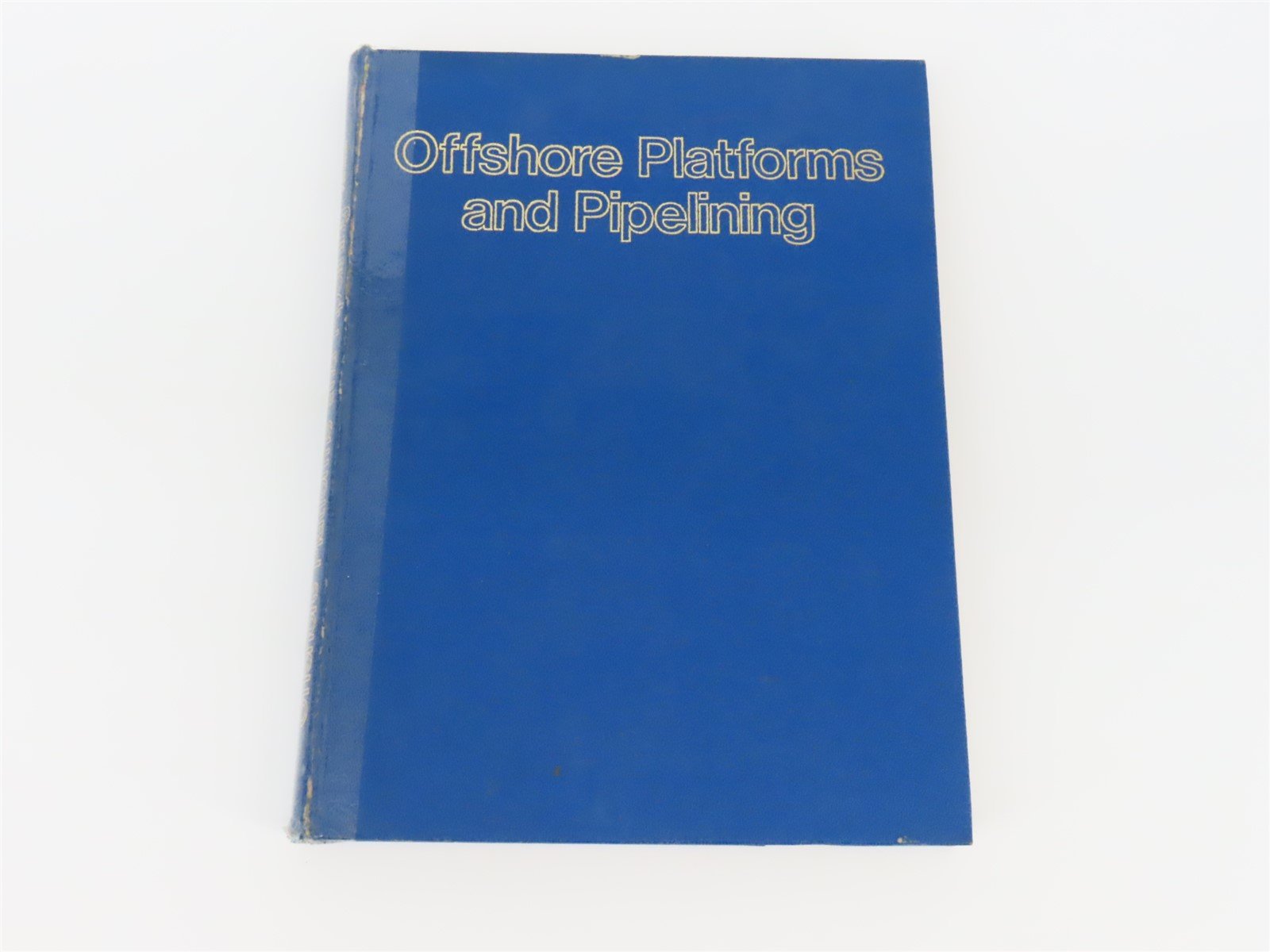 Offshore Platforms And Pipelining by The Petroleum Publishing Co ©1976 HC Book