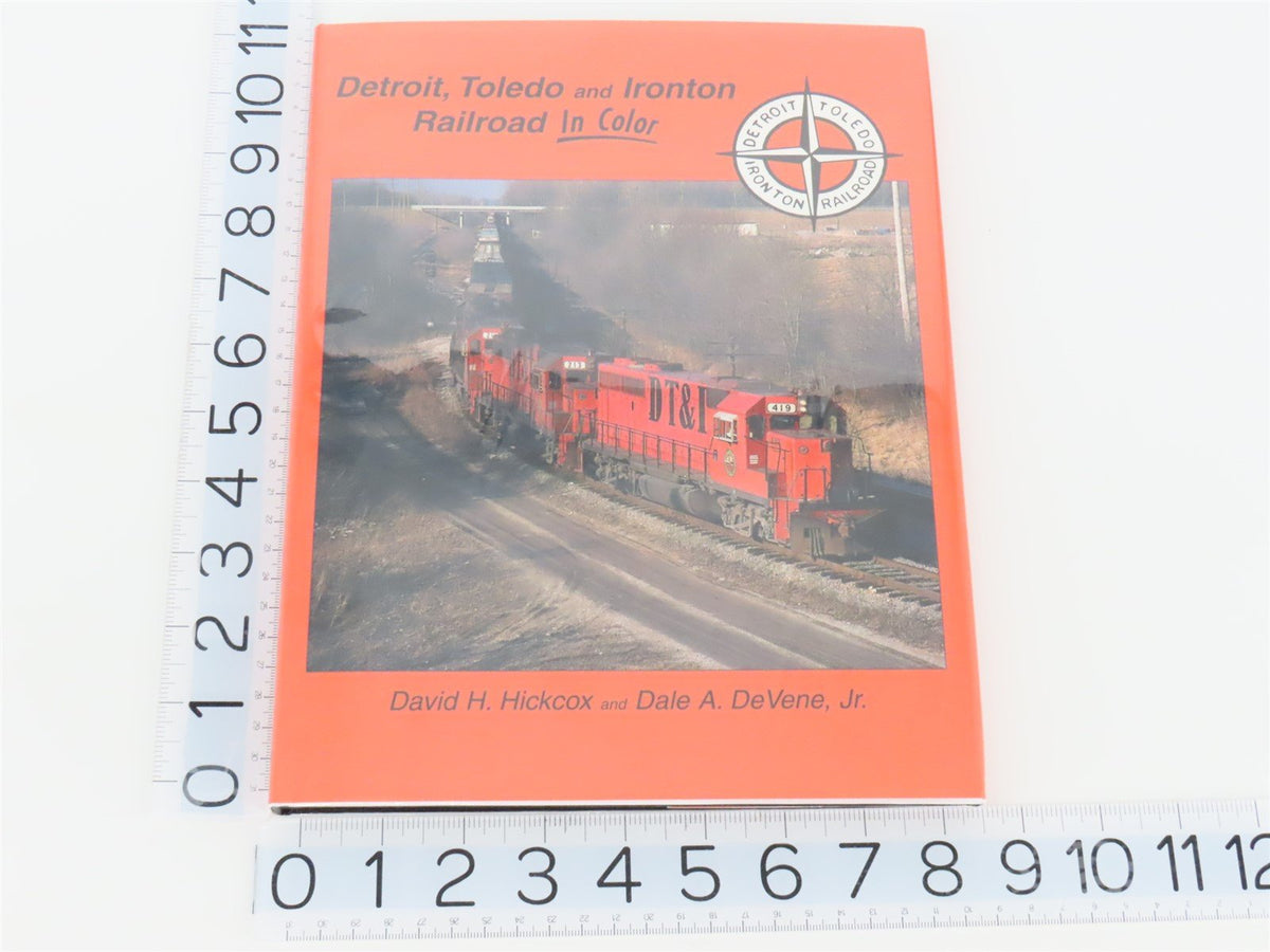 Morning Sun: Detroit Toledo &amp; Ironton Railroad by Hickcox &amp; DeVene ©2001 HC Book