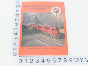 Morning Sun: Detroit Toledo & Ironton Railroad by Hickcox & DeVene ©2001 HC Book