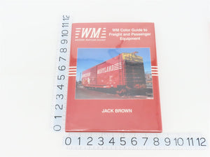 Morning Sun: WM Color Guide to Freight & Passenger Equipment by J Brown ©1995 HC