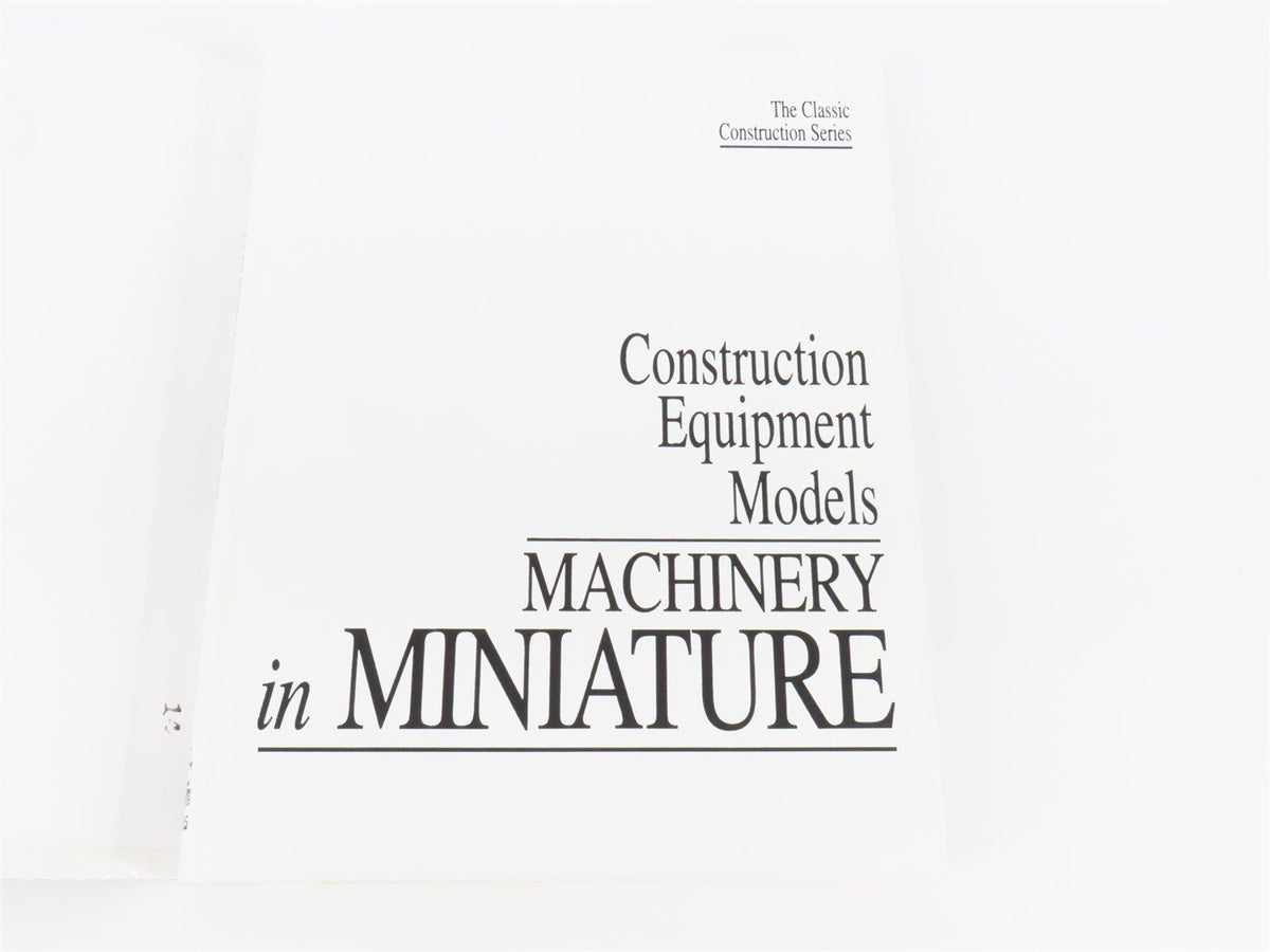 Construction Equipment Models: Machinery in Miniature by Cohrs &amp; Pierre ©2000 HC