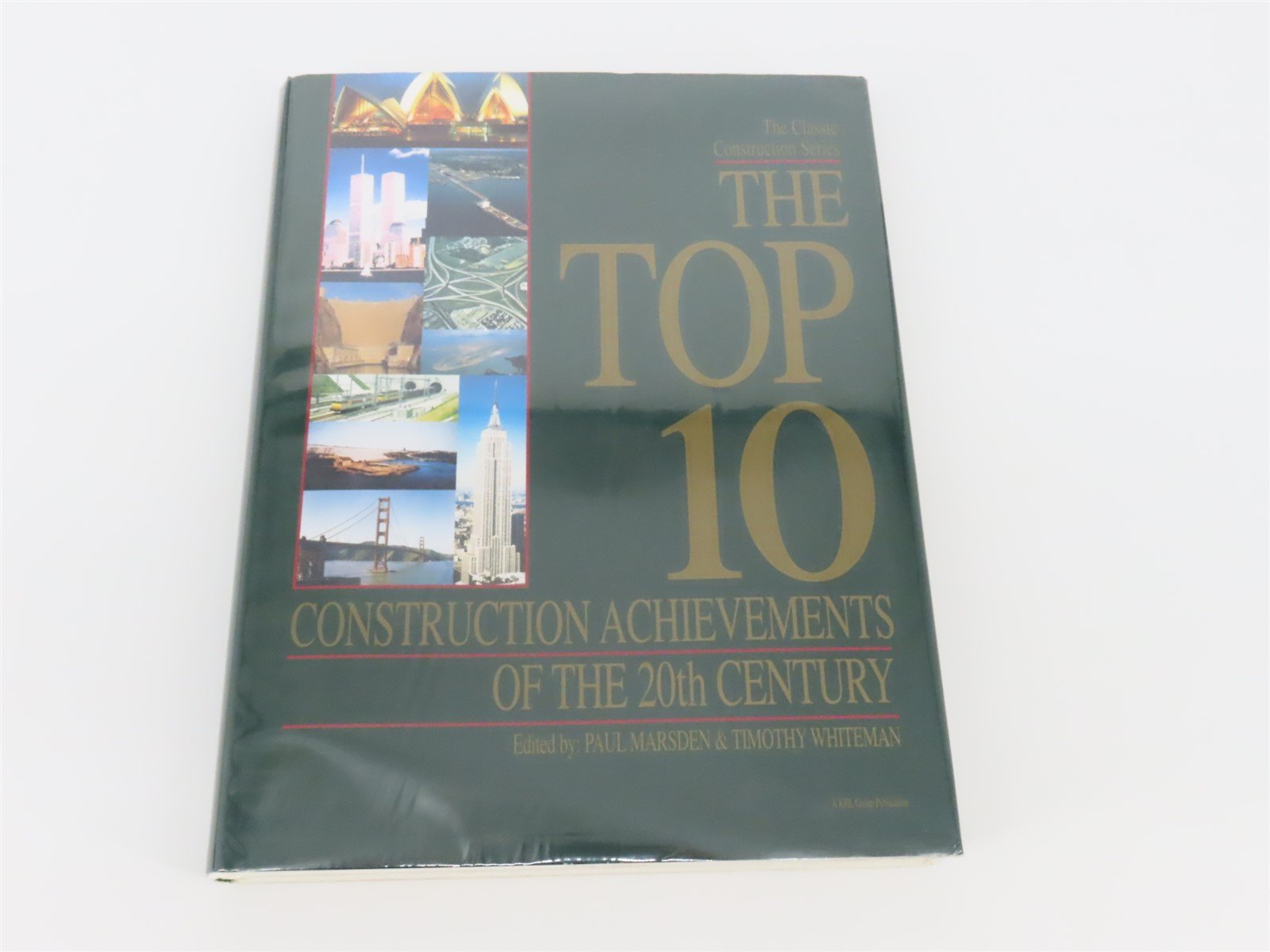 The Top 10 Construction Achievements Of The 20th Century ©1999 HC Book