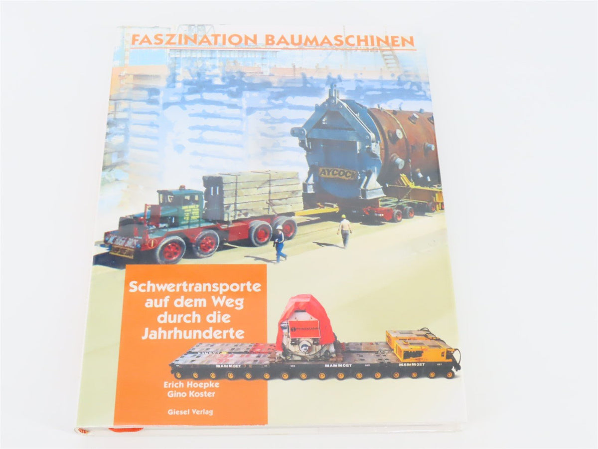 Faszination Baumaschinen by Erich Hoepke &amp; Gino Koster ©1999 HC Book