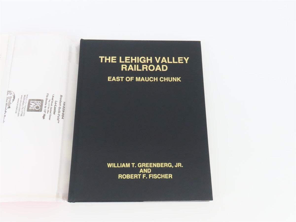 The Lehigh Valley Railroad: East Of Mauch Chunk by Greenberg &amp; Fischer ©1997 HC