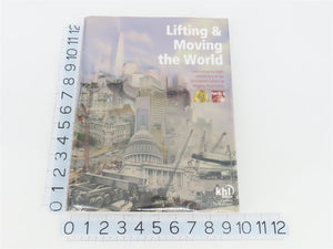 Lifting & Moving the World: 60th Anniversary of the SC&RA ©2008 HC Book