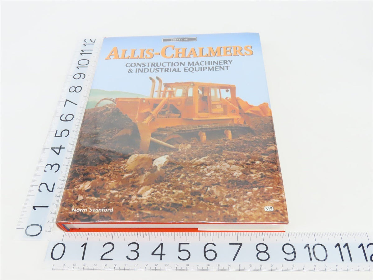 Allis-Chalmers: Construction Machinery &amp; Industrial Equipment by Swinford ©1998