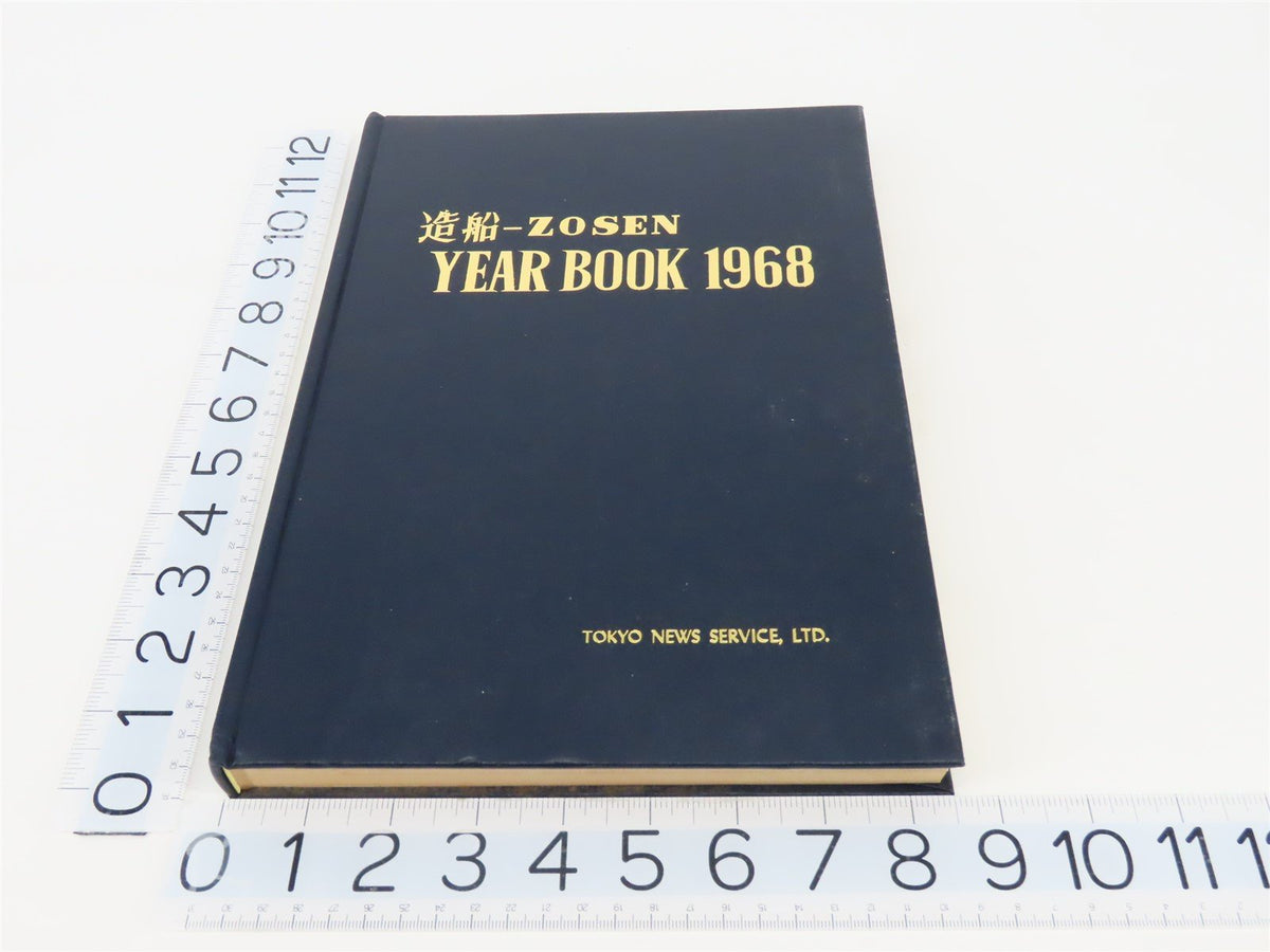 Zosen Year Book 1968 by Tokyo News Service, LTD ©1968 HC Book