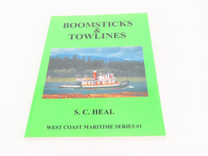 Boomsticks & Towline: West Coast Maritime Series #1 by S.C. Heal ©2003 SC Book