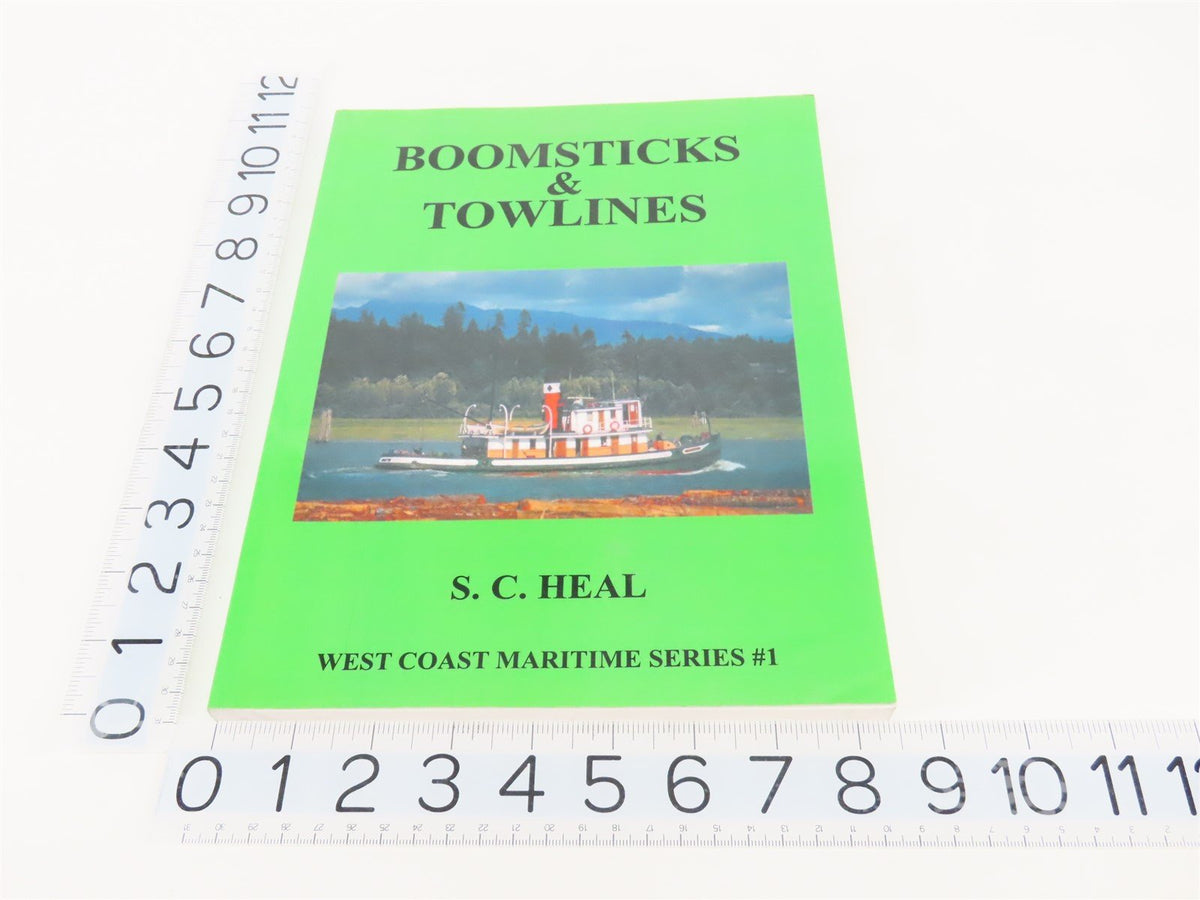 Boomsticks &amp; Towline: West Coast Maritime Series #1 by S.C. Heal ©2003 SC Book