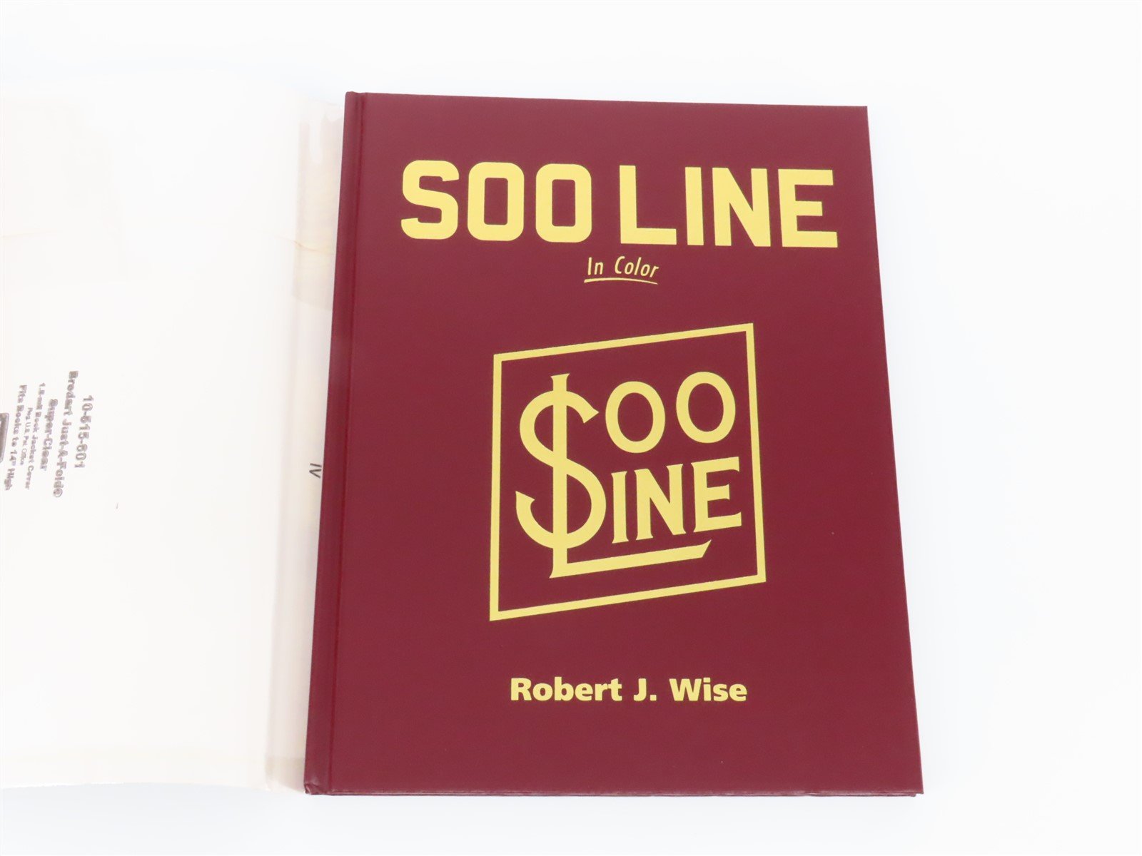 Morning Sun: SOO Line In Color by Robert J. Wise ©1997 HC Book