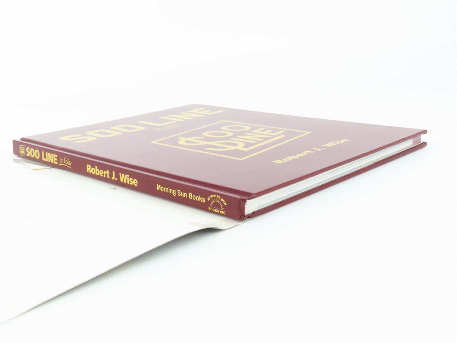 Morning Sun: SOO Line In Color by Robert J. Wise ©1997 HC Book