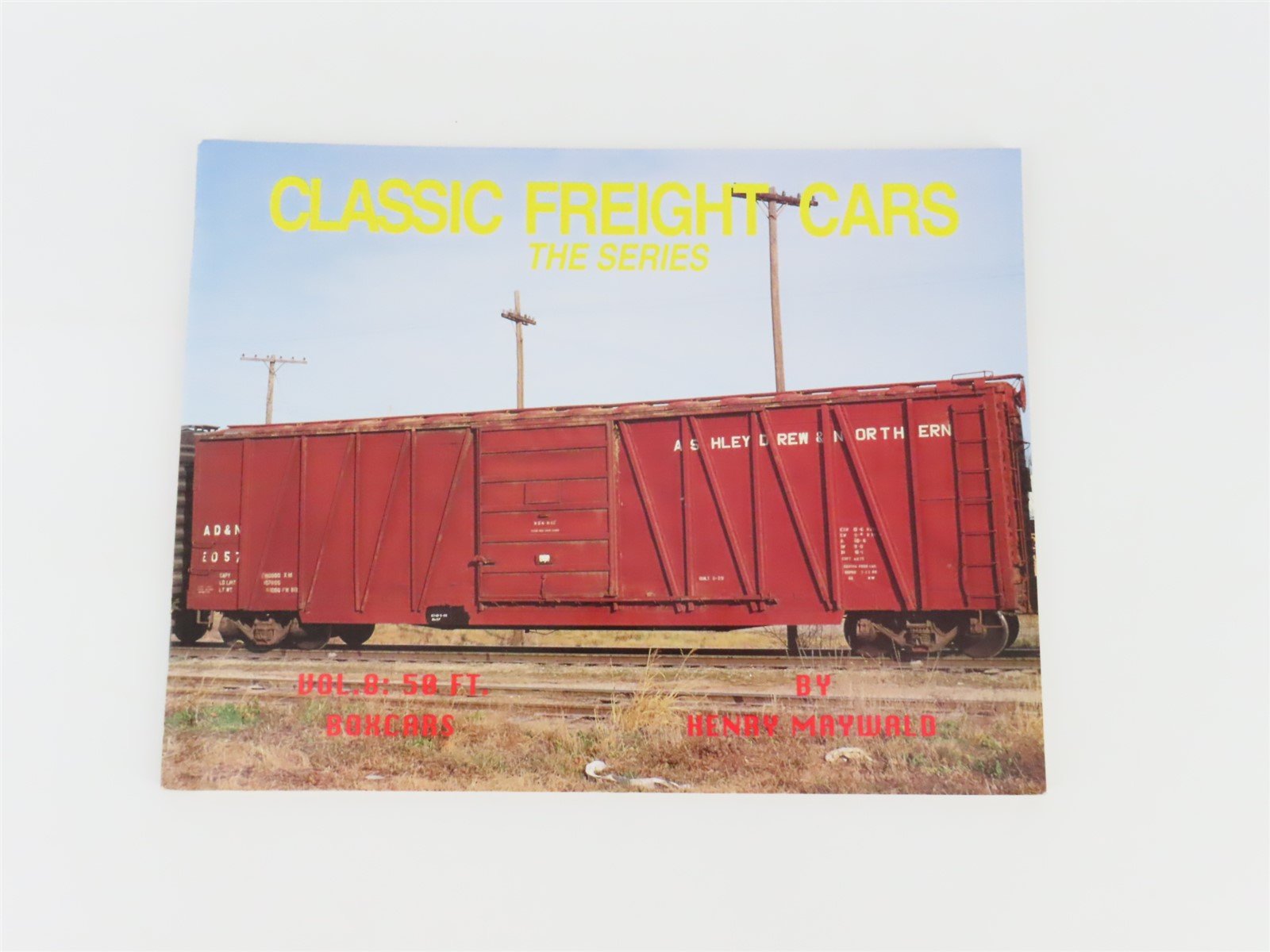 Classic Freight Cars -The Series- Volume 8 by Henry Maywald ©1995 SC Book