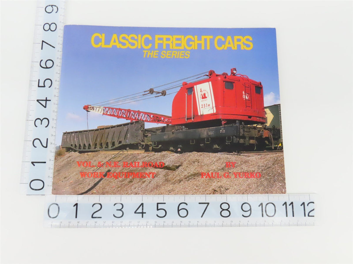 Classic Freight Cars -The Series- Volume 5 by Paul G. Yurko ©1994 SC Book