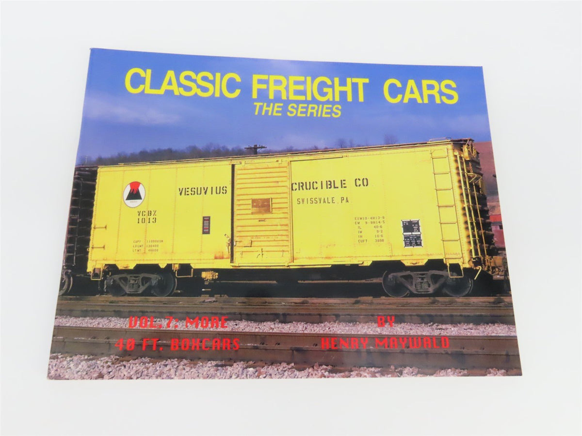 Classic Freight Cars -The Series- Volume 7 by Henry Maywald ©1994 SC Book