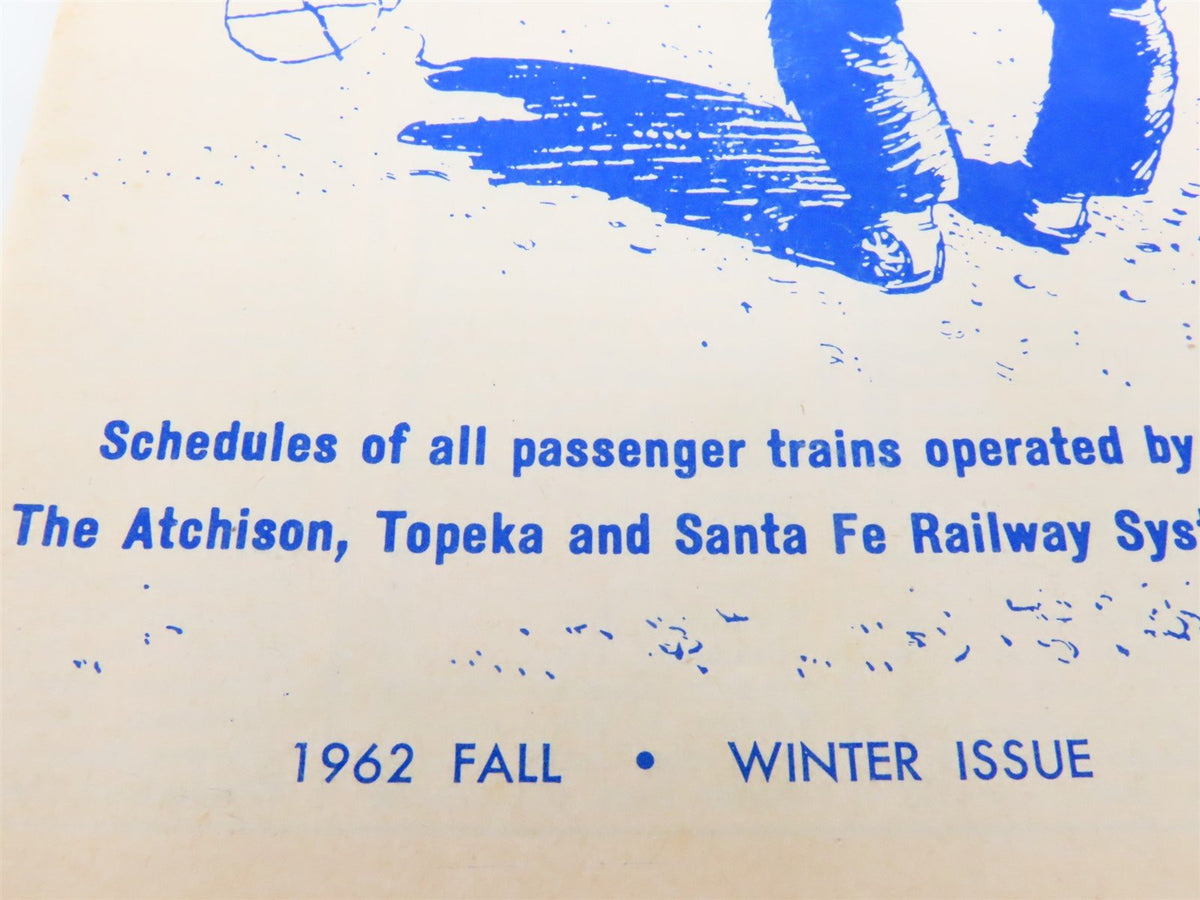 ATSF Atchison, Topeka &amp; Santa Fe Time Table - 1962 Fall • Winter Issue